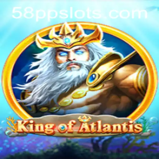 Explore the Majestic Game World of KingofAtlantis and 58PP.com