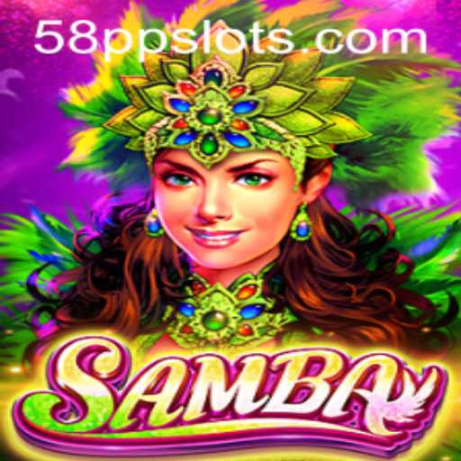 Exploring the Exciting World of Samba: A Dynamic Game by 58PP.com